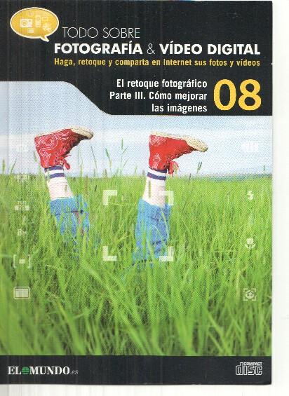 DVD: Fotografia&Video Digital numero 08: El retoque fotografico, parte III: como mejorar las imagnes