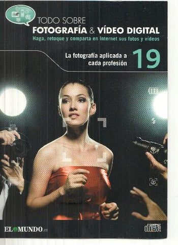 DVD: Fotografia&Video Digital numero 19: La fotografia aplicada a cada profesion