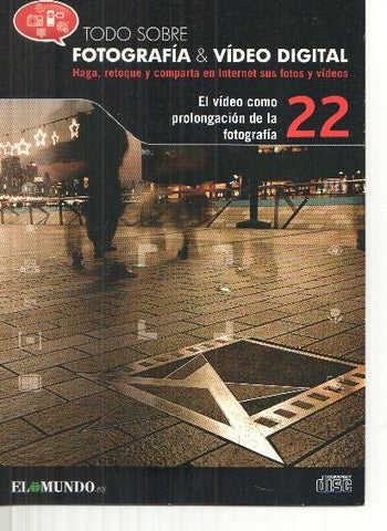 DVD: Fotografia&Video Digital numero 22: El video como prolongacion de la fotografia