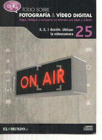 DVD: Fotografia&Video Digital numero 25: 3,2,1 accion, utilizar la videocamara
