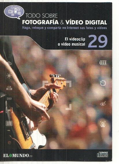 DVD: Fotografia&Video Digital numero 29: El videoclip o video musical