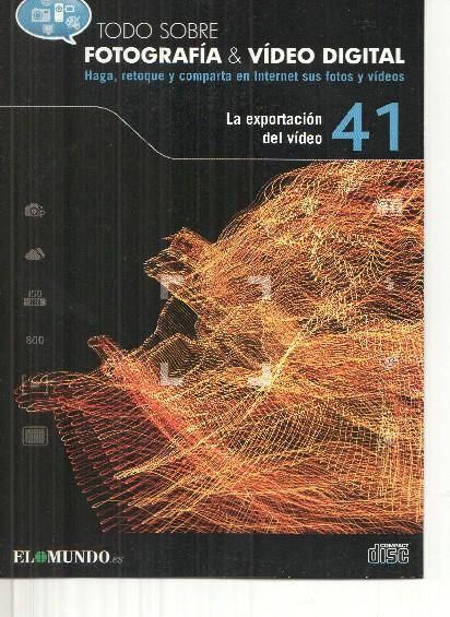 DVD: Fotografia&Video Digital numero 41: La exportacion del video