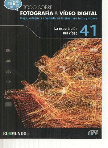 DVD: Fotografia&Video Digital numero 41: La exportacion del video