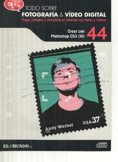 DVD: Fotografia&Video Digital numero 44: Crear con photoshop C S3 (III)