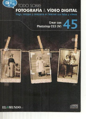 DVD: Fotografia&Video Digital numero 45: Crear con photoshop C S3 (IV)