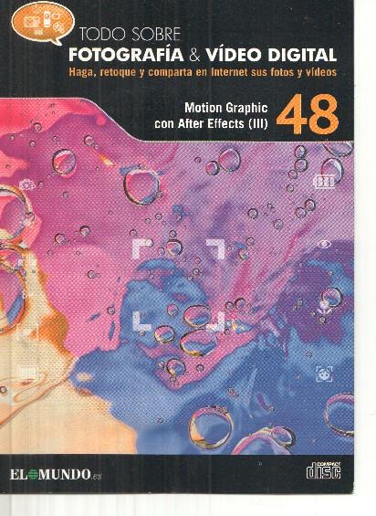 DVD: Fotografia&Video Digital numero 48: Motion Graphic con After Effects (III)