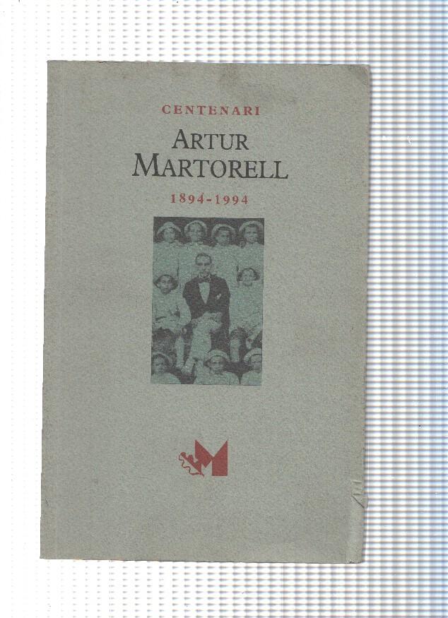 Centenari de Artur Martorell 1894-1994