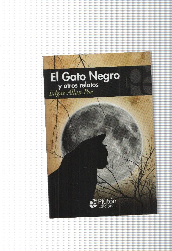El gato Negro y otros relatos: El diablo en el campanario- La mascara de la muerte roja-El entierro