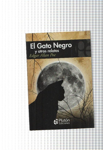 El gato Negro y otros relatos: El diablo en el campanario- La mascara de la muerte roja-El entierro
