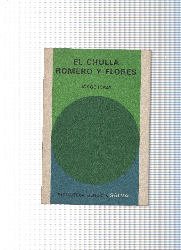 Biblioteca General Salvat numero 40: El chulla Romero y flores