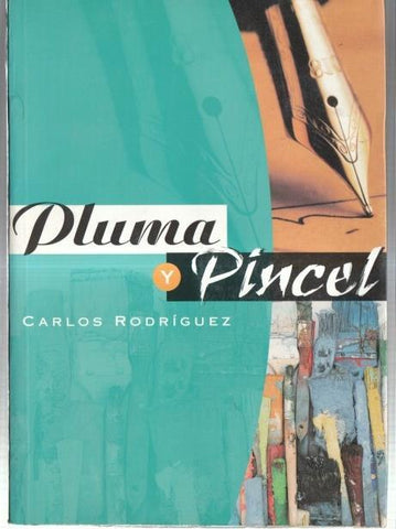 Pluma y pincel ( tomo I: 1978-2000 )