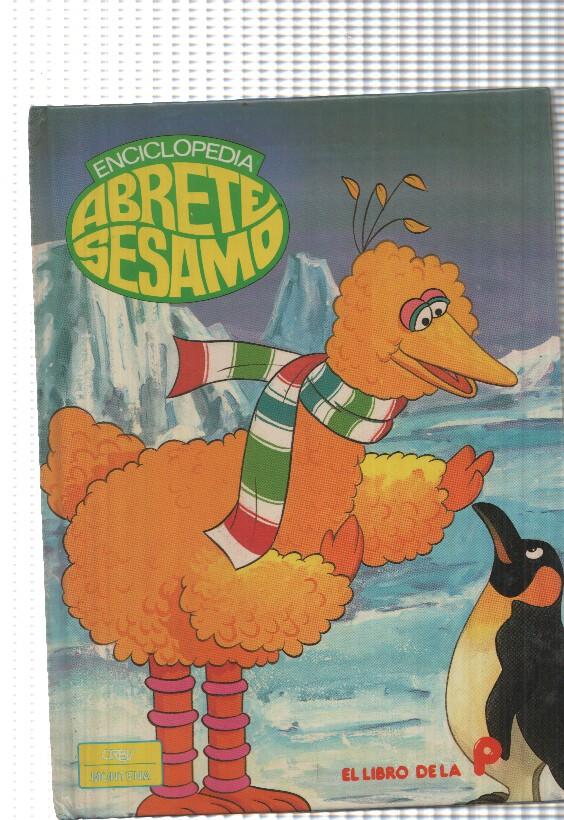 Enciclopedia Abrete sesamo: El libro de la P