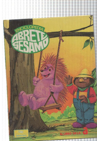 Enciclopedia Abrete sesamo: El libro de la A