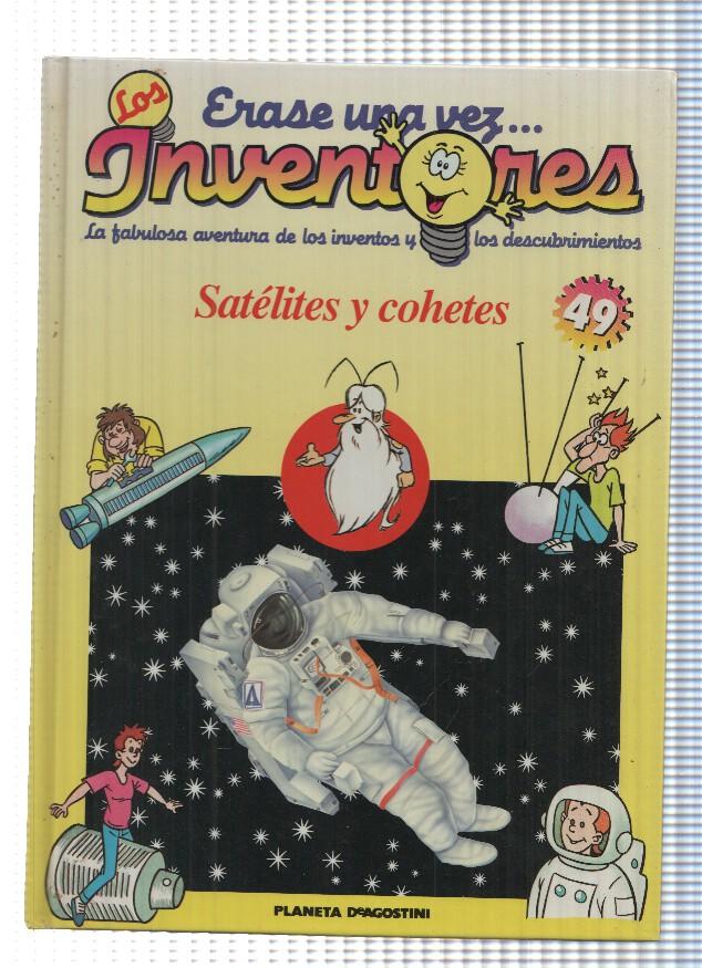 Planeta: Erase una vez los Inventores num. 49: Satelites y cohetes