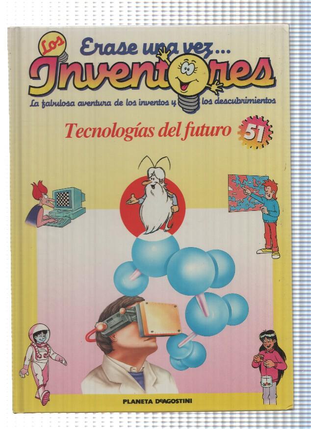 Planeta: Erase una vez los Inventores num. 51: Tecnologia del futuro