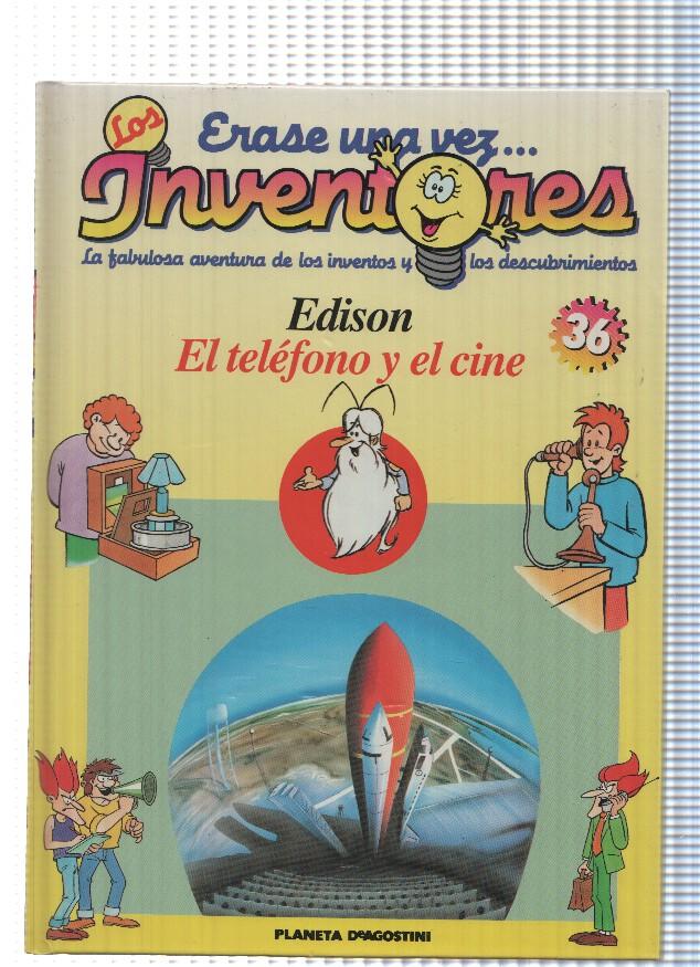 Planeta: Erase una vez los Inventores num. 36: Edison. El telefono y el cine