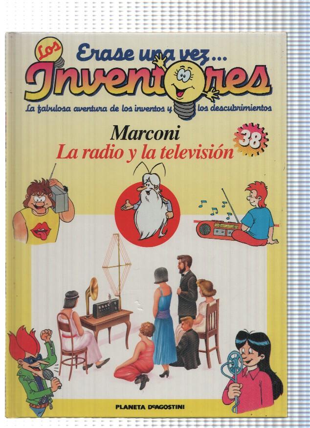 Planeta: Erase una vez los Inventores num. 38: Marconi. La radio y la television