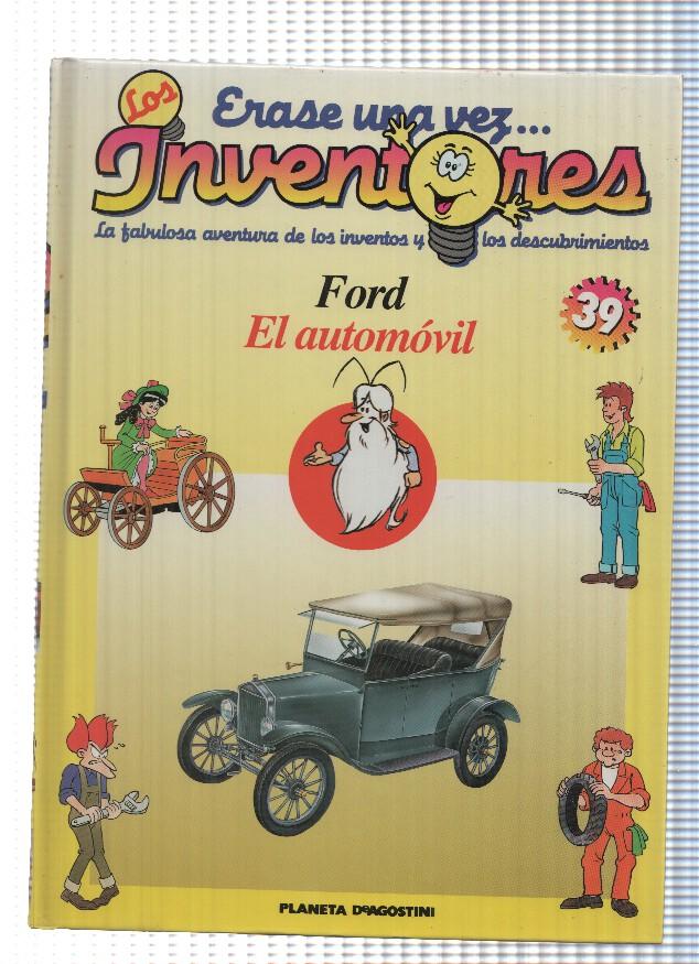 Planeta: Erase una vez los Inventores num. 39: Ford. El automovil