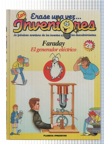 Planeta: Erase una vez los Inventores num.28: Faraday. El regenerador electrico
