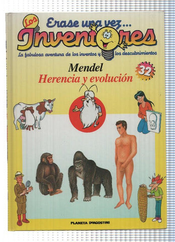 Planeta: Erase una vez los Inventores num.32: Mendel. Herencia y evolucion