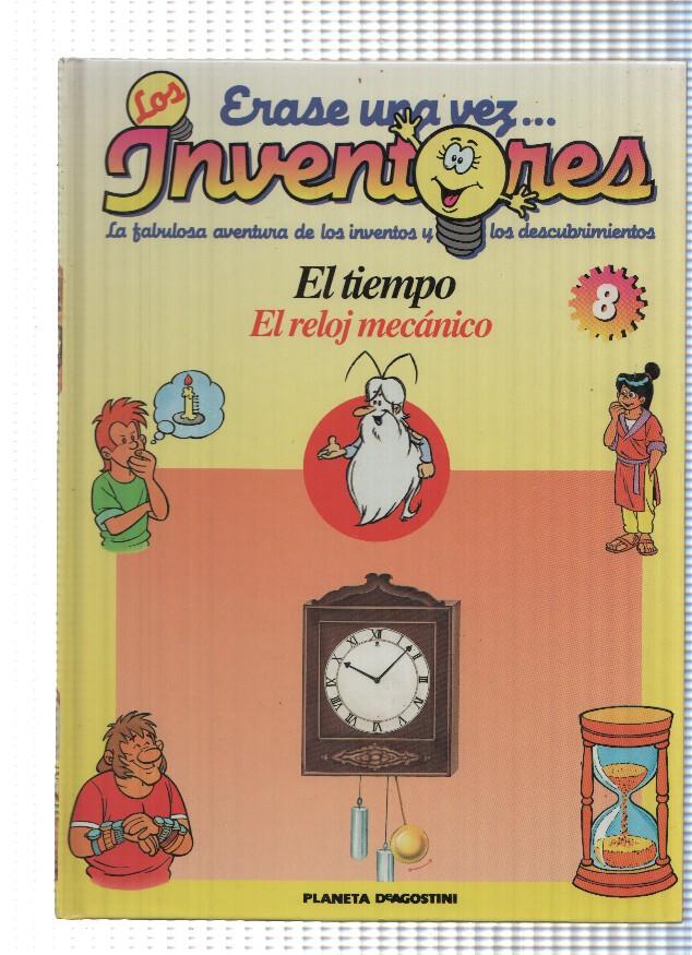 Planeta: Erase una vez los Inventores num.08: El tiempo. El reloj mecanico
