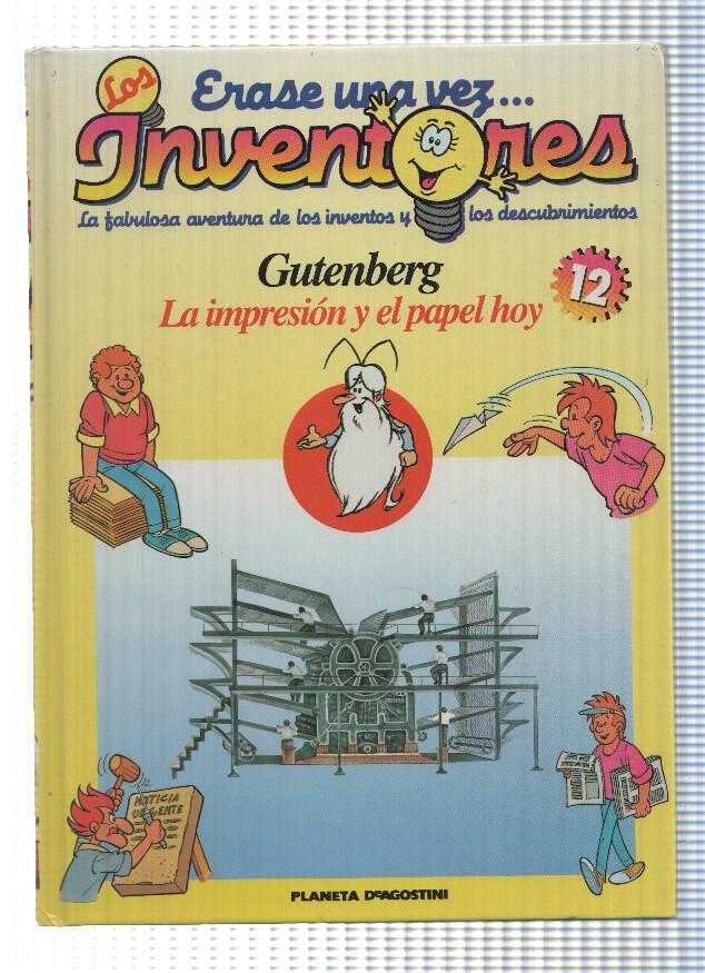 Planeta: Erase una vez los Inventores num.12: Gutenberg. La impresion y el papel hoy
