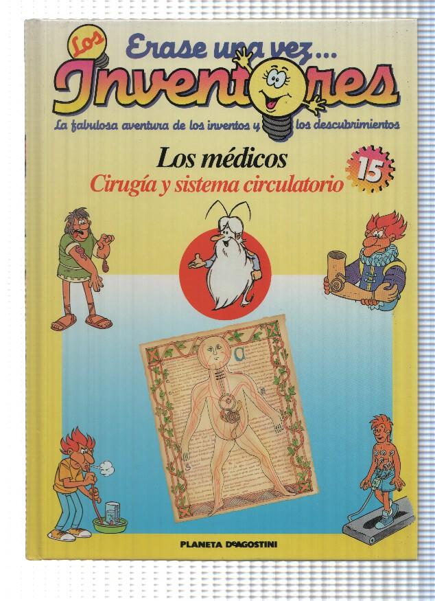 Planeta: Erase una vez los Inventores num.15: Los medicos. Cirujia y sistema circulatorio