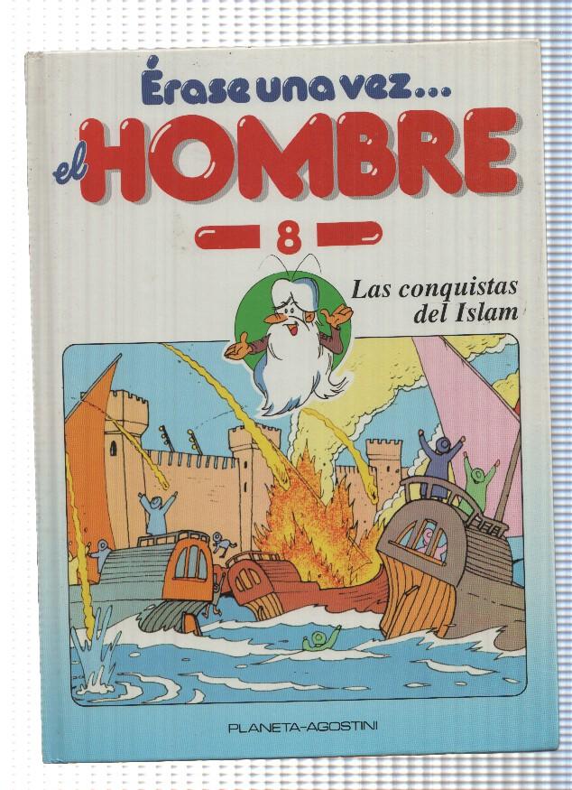 Erase una vez el Hombre num. 08: Las conquistas del Islam