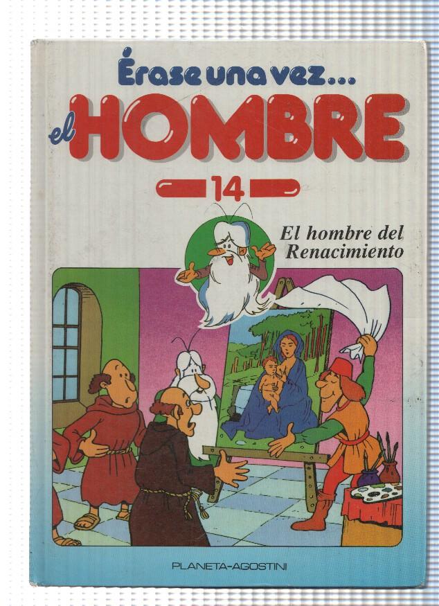 Erase una vez el Hombre num. 14: El hombre del Renacimiento