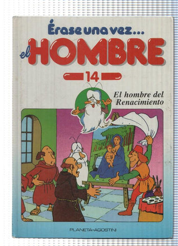 Erase una vez el Hombre num. 14: El hombre del Renacimiento