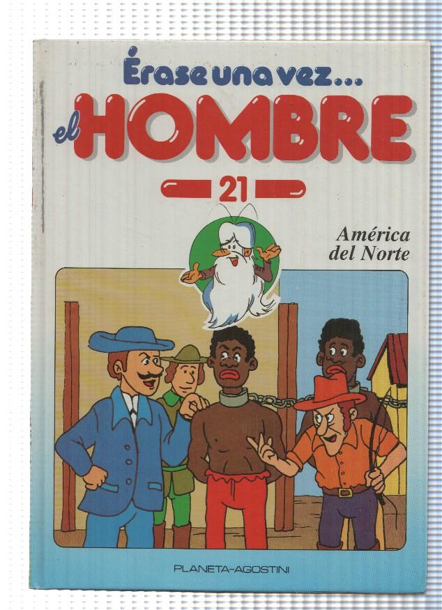 Erase una vez el Hombre num.21: America de Norte