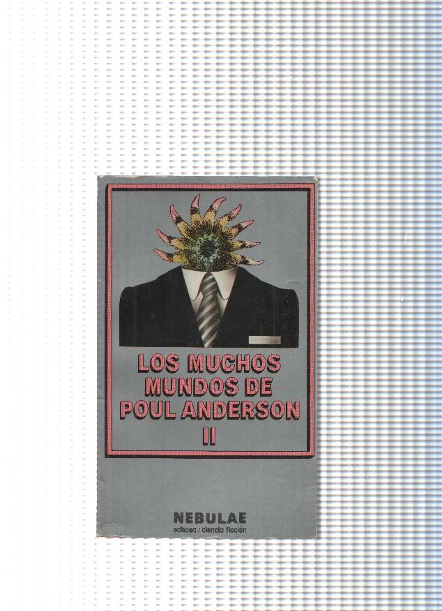 Coleccion Nebulae num. 58: Los muchos mundos de Poul Anderson Vol. II: El viaje mas largo- Desafio