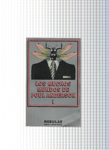 Coleccion Nebulae num. 57: Los muchos mundos de Poul Anderson Vol I: Los hijos de mañana- La