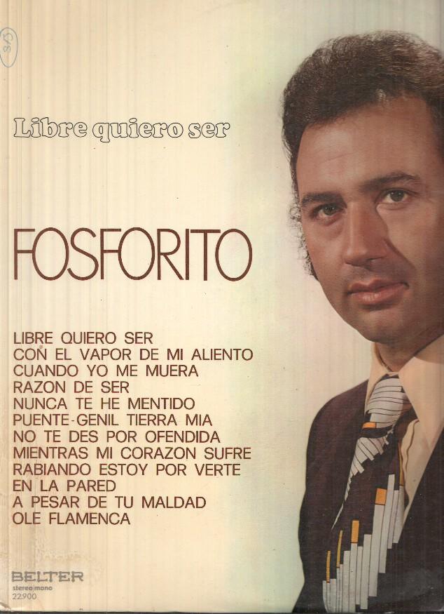 LP: Libre quiero ser, Fosforito
