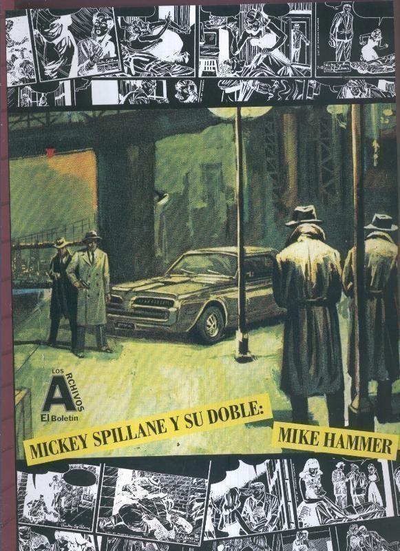 Los Archivos de El Boletin volumen 042: Mickey Spillane y su doble: Mike Hammer