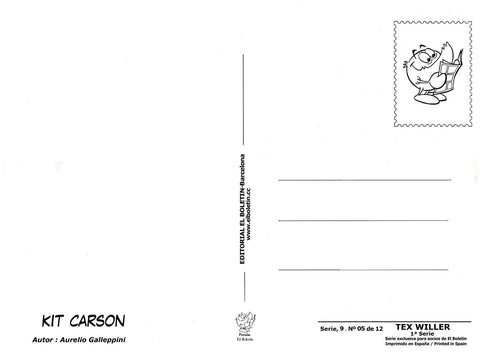 Postal / Postcard: El Boletin serie 09: Kit Carson: Tex Willer 1ª serie personaje: Kit Carson