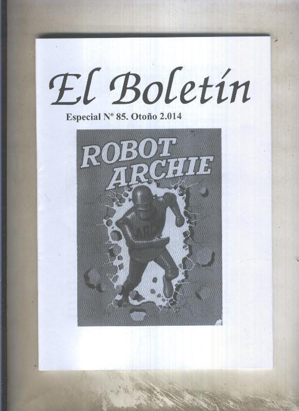 Fanzine: El Boletin Especial numero 085: Archie el robot (Robot Archie) volumen 1