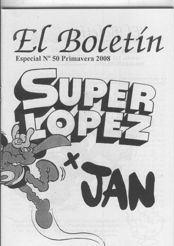 El Boletin Especial numero 050: Jan volumen 2: Superlopez