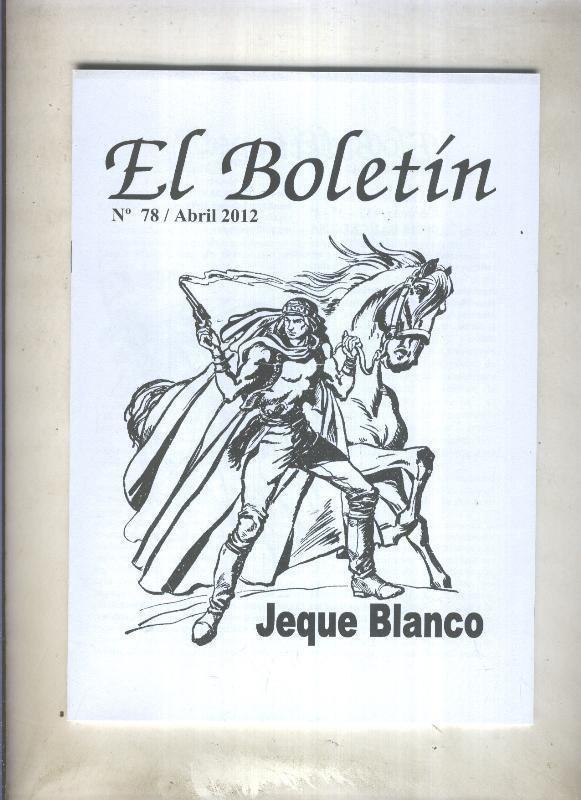 El Boletin trimestral numero 078 (abril 2012): Jeque Blanco