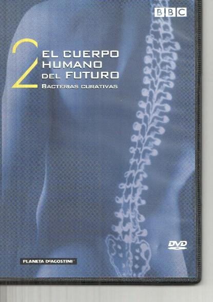 DVD: serie BBC: El cuerpo humano del futuro numero 2: Bacterias curativas