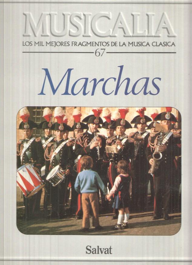 LP: Coleccion Musicalia. Los Mil Mejores Fragmentos de la Musica Clasica nº 67 - Marchas