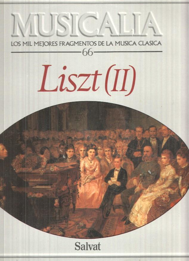 LP: Coleccion Musicalia. Los Mil Mejores Fragmentos de la Musica Clasica nº 66 - Liszt (II)