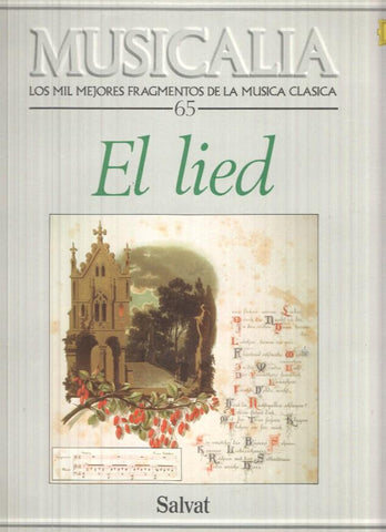 LP: Coleccion Musicalia. Los Mil Mejores Fragmentos de la Musica Clasica nº 65 - El Lied