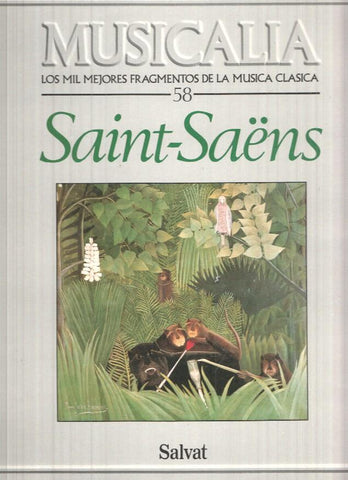 LP: Coleccion Musicalia. Los Mil Mejores Fragmentos de la Musica Clasica nº 58 - Saint-Saens