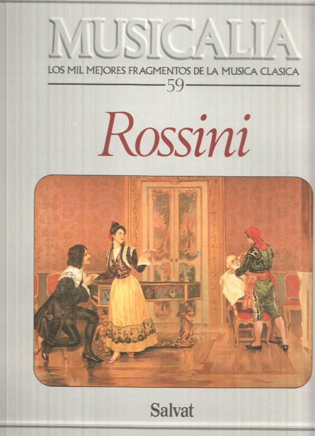 LP: Coleccion Musicalia. Los Mil Mejores Fragmentos de la Musica Clasica nº 59 - Rossini