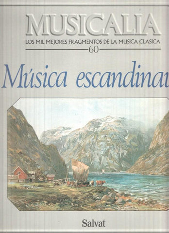 LP: Coleccion Musicalia. Los Mil Mejores Fragmentos de la Musica Clasica nº 60 - Musica escandinava