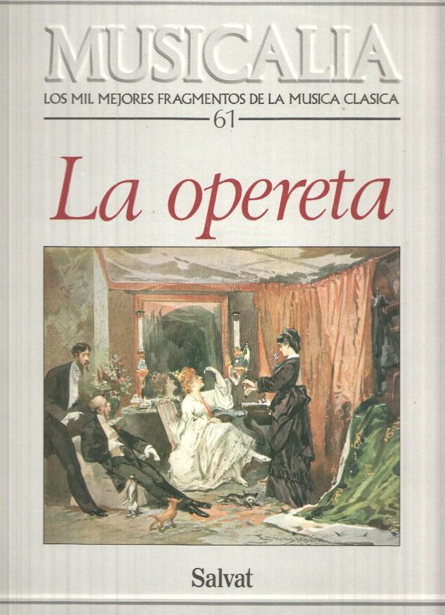 LP: Coleccion Musicalia. Los Mil Mejores Fragmentos de la Musica Clasica nº 61 - La opereta
