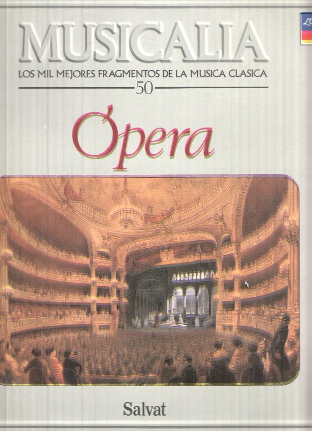 LP: Coleccion Musicalia. Los Mil Mejores Fragmentos de la Musica Clasica nº 50 - Opera