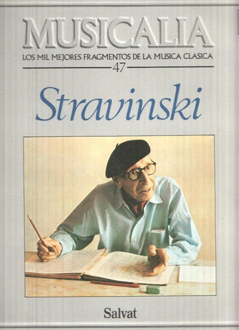 LP: Musicalia, Los Mil Mejores Fragmentos de la Musica Clasica, nº47 - Stravinski