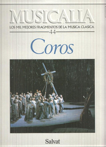 LP: Musicalia, Los Mil Mejores Fragmentos de la Musica Clasica, nº44 - Coros